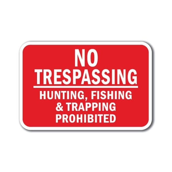 Signmission Safety Sign, 12 in Height, Aluminum, No Tres - No Tres Hunt A-1218 No Tres - No Tres Hunt - main